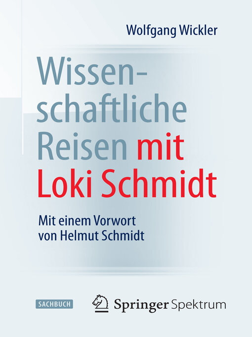 Title details for Wissenschaftliche Reisen mit Loki Schmidt by Wolfgang Wickler - Available